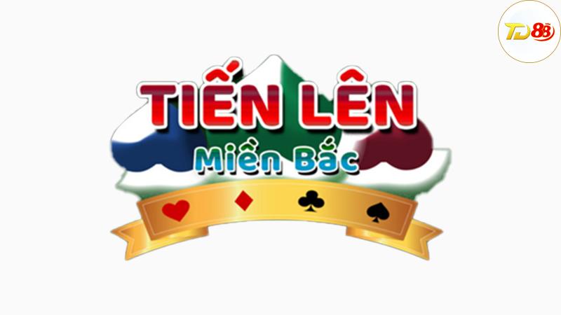 Tiến Lên Miền Bắc